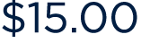 $15.00 