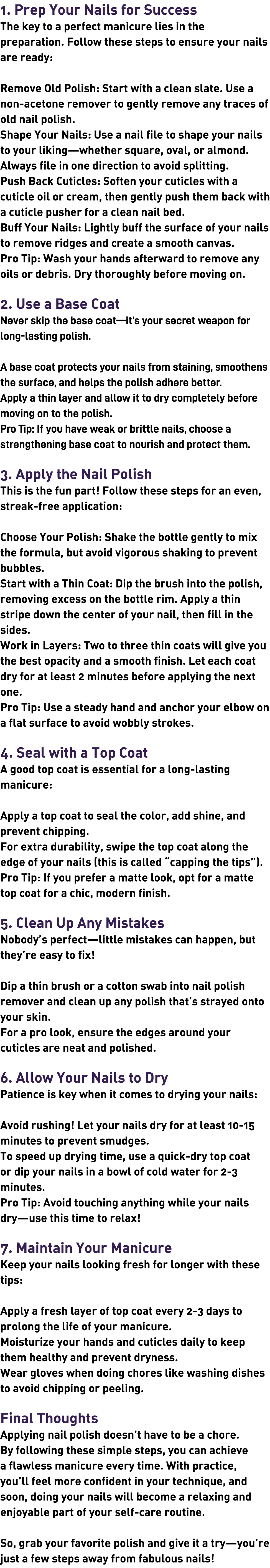 1. Prep Your Nails for Success The key to a perfect manicure lies in the preparation. Follow these steps to ensure yo...