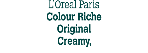 L’Oreal Paris Colour Riche Original Creamy,